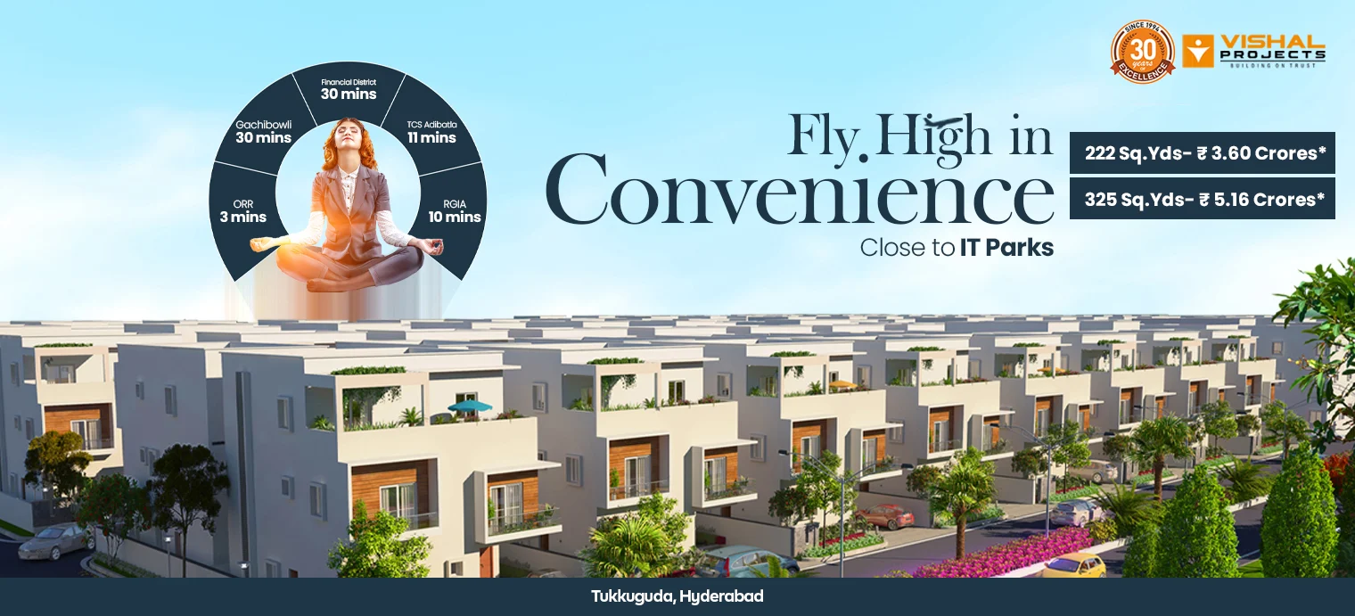 Vishal Sanjivini 4BHK Luxury Villas in Tukkuguda, Hyderabad